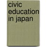 Civic Education in Japan door Walter Dawson