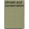Climate and Conservation door Charles Chester