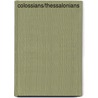 Colossians/Thessalonians door Paul E. Deterding