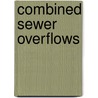 Combined Sewer Overflows by United States Government