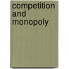 Competition and Monopoly by United States Government
