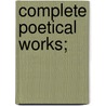 Complete Poetical Works; door George Darley