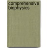 Comprehensive Biophysics by Edward Egelman