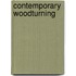Contemporary Woodturning