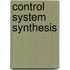 Control System Synthesis