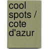 Cool Spots / Cote D'Azur by Marion F. Francisco