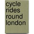 Cycle Rides Round London