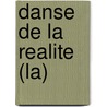 Danse de La Realite (La) by Alexandro Jodorowsky