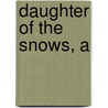 Daughter Of The Snows, A door Jack London