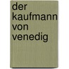 Der Kaufmann von Venedig door Barbara Kindermann