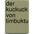 Der Kuckuck Von Timbuktu