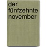 Der fünfzehnte November door Ludwig Tieck