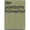 Der poetische Hühnerhof by Ferdinand Lutz