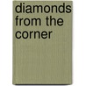 Diamonds From The Corner door Lew-Ellyn Hughes