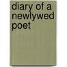 Diary of a Newlywed Poet door Michael P. Predmore