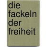 Die Fackeln der Freiheit door Diana Gabaldon