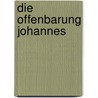 Die Offenbarung Johannes door Johannes Heinrich August Ebrard