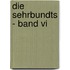 Die Sehrbundts - Band Vi