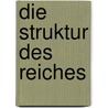 Die Struktur Des Reiches door John Scheid
