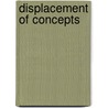 Displacement of Concepts by Donald A. Schon
