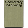 E-Democracy und E-Voting by Gudrun Schütz