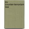 Eu Counter-terrorism Law by Cian Murphy