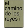 El Camino de Los Reyes I door Brandon Sanderson