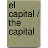 El capital / The Capital door Karl Marks