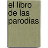 El libro de las parodias by RadaméS. Molina Montes