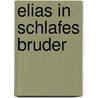 Elias in Schlafes Bruder by Kerstin Lauke