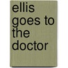 Ellis Goes to the Doctor door Siri Reuterstrand