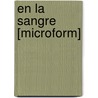 En La Sangre [Microform] door Cambac R?'S. Eugenio 1843-1890
