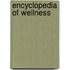 Encyclopedia of Wellness