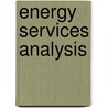 Energy Services Analysis door Professor Keith Crane