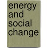 Energy and Social Change door The Center