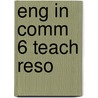 Eng in Comm 6 Teach Reso door Maria Saumell