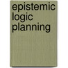 Epistemic Logic Planning door Maghsoudi Shahin