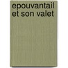 Epouvantail Et Son Valet door Philip Pullman