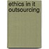 Ethics In It Outsourcing