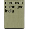 European Union And India door Vrushal Ghoble
