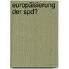 Europäisierung Der Spd? door Valerie Schneider