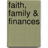 Faith, Family & Finances