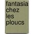 Fantasia Chez Les Ploucs