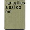 Fiancailles a Sai Do Enf by H. Kleist