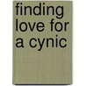 Finding Love for a Cynic door Deneice P. Tarbox