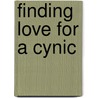 Finding Love for a Cynic by Deneice P. Tarbox