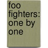 Foo Fighters: One by One by Foo Fighters
