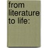 From Literature to Life: