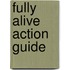 Fully Alive Action Guide