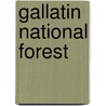 Gallatin National Forest by United States Government